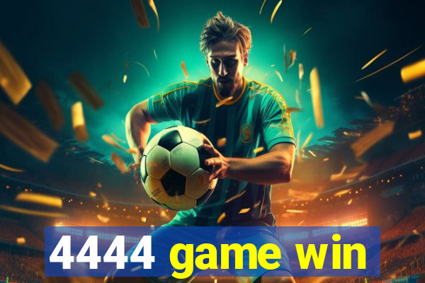 4444 game win